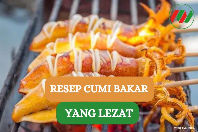 Resep Cumi Bakar yang Menggugah Selera